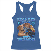 Funny Dachshund Dog Dad Racerback Tank Top Real Men Play With Their Wiener Funny Offensive - Wonder Print Shop