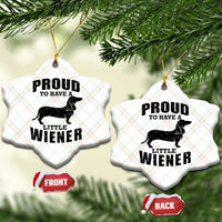 Proud to Have A Little Wiener Ceramic Ornament Funny Offensive Dachshund Retro 90s - Wonder Print Shop