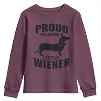 Proud to Have A Little Wiener Youth Sweatshirt Funny Offensive Dachshund Retro 90s - Wonder Print Shop