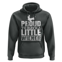 Funny Wiener Dog Lover Hoodie Dog Weenie Proud to Have A Little Wiener Dachshund - Wonder Print Shop