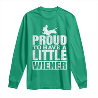 Funny Wiener Dog Lover Long Sleeve Shirt Dog Weenie Proud to Have A Little Wiener Dachshund - Wonder Print Shop