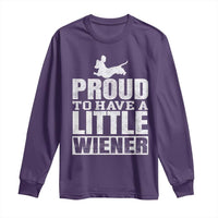 Funny Wiener Dog Lover Long Sleeve Shirt Dog Weenie Proud to Have A Little Wiener Dachshund - Wonder Print Shop