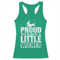 Funny Wiener Dog Lover Racerback Tank Top Dog Weenie Proud to Have A Little Wiener Dachshund - Wonder Print Shop