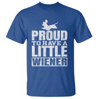 Funny Wiener Dog Lover T Shirt Dog Weenie Proud to Have A Little Wiener Dachshund - Wonder Print Shop