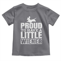 Funny Wiener Dog Lover Toddler T Shirt Dog Weenie Proud to Have A Little Wiener Dachshund - Wonder Print Shop