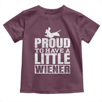 Funny Wiener Dog Lover Toddler T Shirt Dog Weenie Proud to Have A Little Wiener Dachshund - Wonder Print Shop