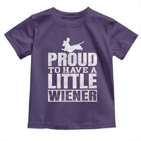 Funny Wiener Dog Lover Toddler T Shirt Dog Weenie Proud to Have A Little Wiener Dachshund - Wonder Print Shop