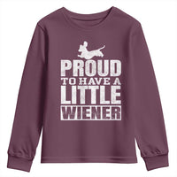 Funny Wiener Dog Lover Youth Sweatshirt Dog Weenie Proud to Have A Little Wiener Dachshund - Wonder Print Shop