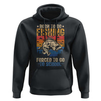 Born to Go Fishing Forced School Hoodie Funny Fishing Fisherman Kids Boys - Wonder Print Shop