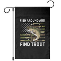 Fish Around and Find Trout Garden Flag Camo Bass Fishing Meme US Flag Punny Pun Dad - Wonder Print Shop