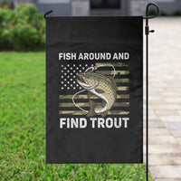 Fish Around and Find Trout Garden Flag Camo Bass Fishing Meme US Flag Punny Pun Dad - Wonder Print Shop