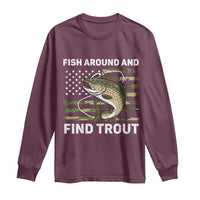 Fish Around and Find Trout Long Sleeve Shirt Camo Bass Fishing Meme US Flag Punny Pun Dad - Wonder Print Shop