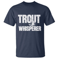 Trout Fishing T Shirt Funny Fishing Fisherman Trout Whisperer Gift - Wonder Print Shop