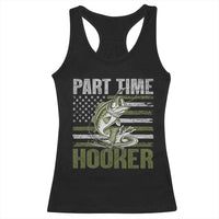 Part Time Hooker Racerback Tank Top Funny Fishing Patriotic US Flag Fisherman