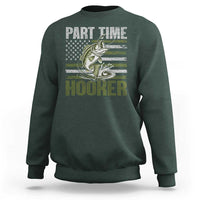Part Time Hooker Sweatshirt Funny Fishing Patriotic US Flag Fisherman