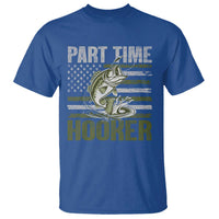 Part Time Hooker T Shirt Funny Fishing Patriotic US Flag Fisherman