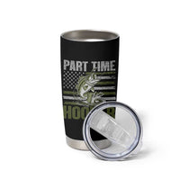 Part Time Hooker Tumbler Cup Funny Fishing Patriotic US Flag Fisherman