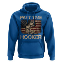 Part Time Hooker Hoodie Funny Fishing USA Flag Patriotic Fisherman