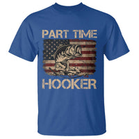 Part Time Hooker T Shirt Funny Fishing USA Flag Patriotic Fisherman