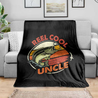 Uncle Fishing Throw Blanket Reel Cool Uncle Funny Fathers Day Fisherman