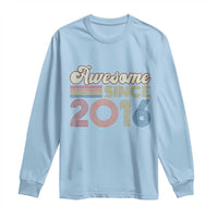 Awesome Since 2016 Long Sleeve Shirt 10yr Bday Son Boy Funny 10th 10 Year Old Birthday