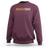 Happy 18th Birthday Sweatshirt Funny Adultish 18 Year Old Bday Gifts