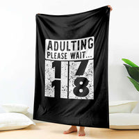 Happy 18th Birthday Throw Blanket Adulting Please Wait 18 Year Old Bday Gifts