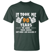Funny 90th Birthday T Shirt It Took Me 90 Years To Look This Good