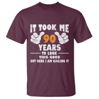 Funny 90th Birthday T Shirt It Took Me 90 Years To Look This Good