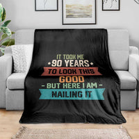 Funny 90th Birthday Throw Blanket Vintage It Took Me 90 Years To Look This Good Bday Gift