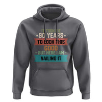Funny 90th Birthday Hoodie Vintage It Took Me 90 Years To Look This Good Bday Gift