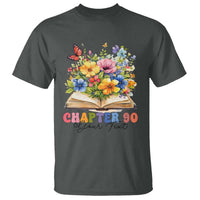 Personalized 90th Birthday Gift For Women T Shirt Custom Name Chapter 90 Flowers Book