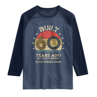 Funny 60th Birthday Raglan Shirt Vintage Retro Built 60 Years Ago