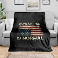 None of This Is Normal Throw Blanket Retro Upside Down American Flag