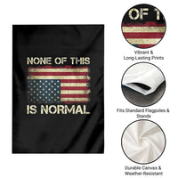 None of This Is Normal Garden Flag Retro Upside Down American Flag