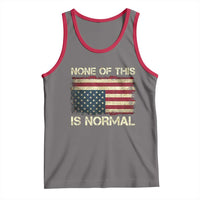 None of This Is Normal Tank Top Retro Upside Down American Flag