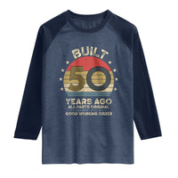 Funny 50th Birthday Raglan Shirt Vintage Retro Built 50 Years Ago