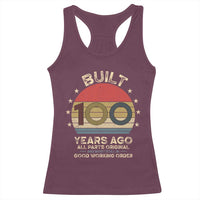 Funny 100th Birthday Racerback Tank Top Vintage Retro Built 100 Years Ago
