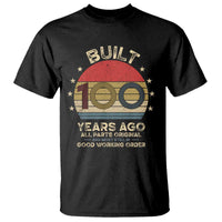 Funny 100th Birthday T Shirt Vintage Retro Built 100 Years Ago