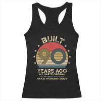 Funny 90th Birthday Racerback Tank Top Vintage Retro Built 90 Years Ago