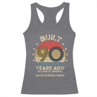 Funny 90th Birthday Racerback Tank Top Vintage Retro Built 90 Years Ago