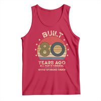 Funny 80th Birthday Tank Top Vintage Retro Built 80 Years Ago