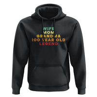 100th Birthday Gifts For Women Hoodie Wife Mom Grandma 100 Year Old Legend