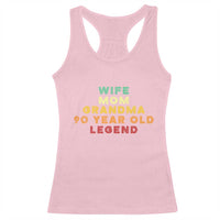 90th Birthday Gifts For Women Racerback Tank Top Wife Mom Grandma 90 Year Old Legend