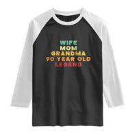90th Birthday Gifts For Women Raglan Shirt Wife Mom Grandma 90 Year Old Legend