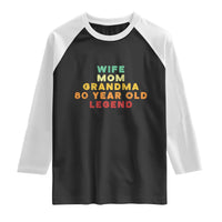 80th Birthday Gifts For Women Raglan Shirt Wife Mom Grandma 80 Year Old Legend
