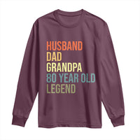 80th Birthday Long Sleeve Shirt Husband Dad Grandpa 80 Year Old Legend
