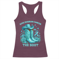 Give Ovarian Cancer The Boot Racerback Tank Top Cowgirl Cancer Awareness Teal Ribbon