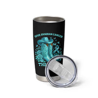 Give Ovarian Cancer The Boot Tumbler Cup Cowgirl Cancer Awareness Teal Ribbon