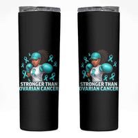 Black Women Fight Ovarian Cancer Awareness Skinny Tumbler African American Teal Ribbon Support